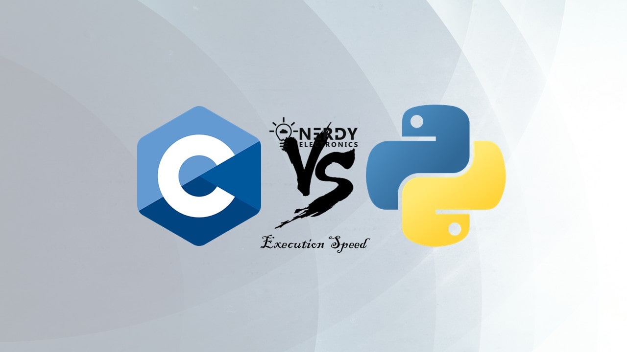 C vs Python Speed Comparison: A Performance Benchmark C vs Python execution speed comparison graphic with Nerdy Electronics branding and battle-style design.