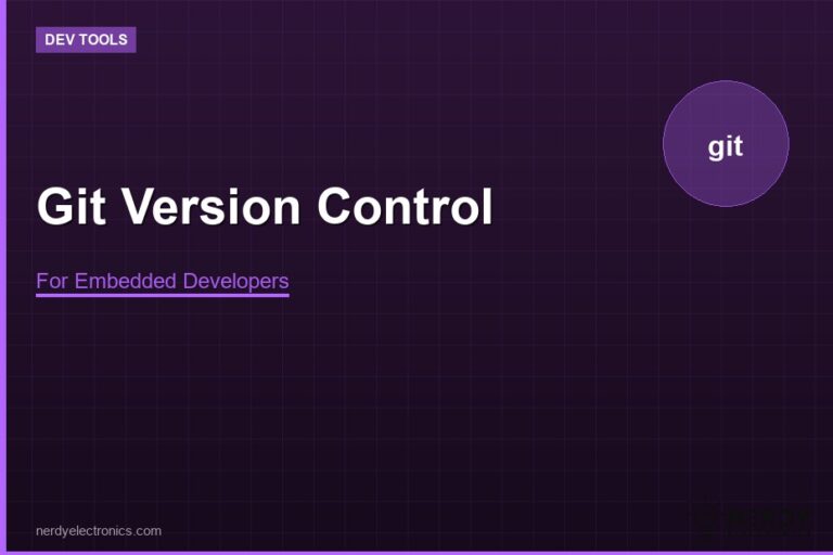 Git Version Control for Embedded Developers